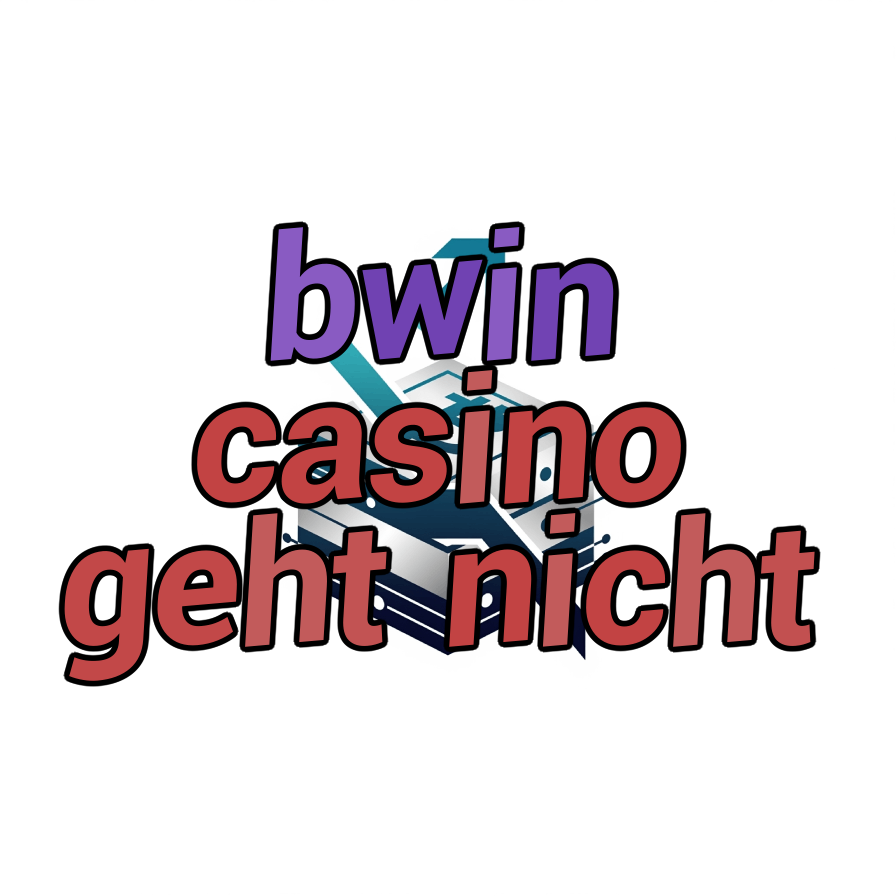bwin casino geht nicht